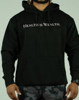 Health is Wealth Hoodie